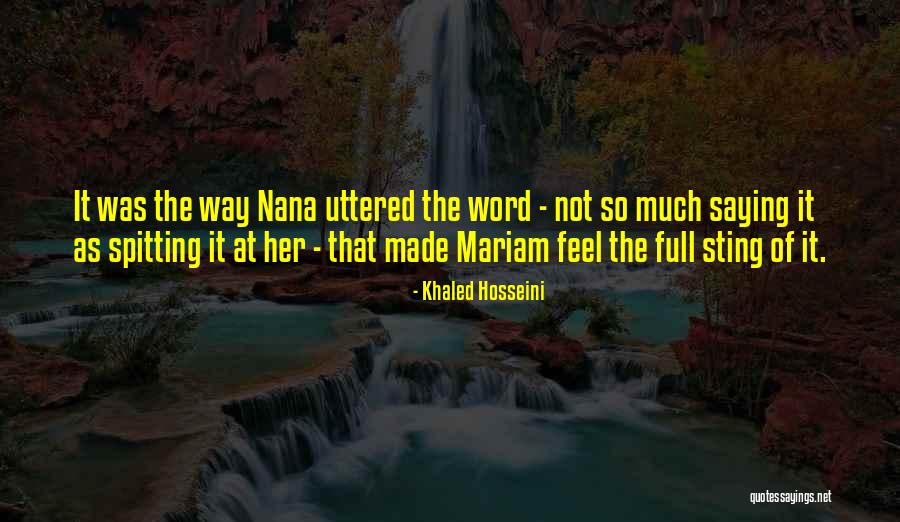 Best Nana Quotes By Khaled Hosseini Best Nana Quotes By Khaled Hosseini