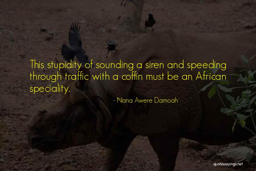 Best Nana Quotes By Nana Awere Damoah Best Nana Quotes By Nana Awere Damoah