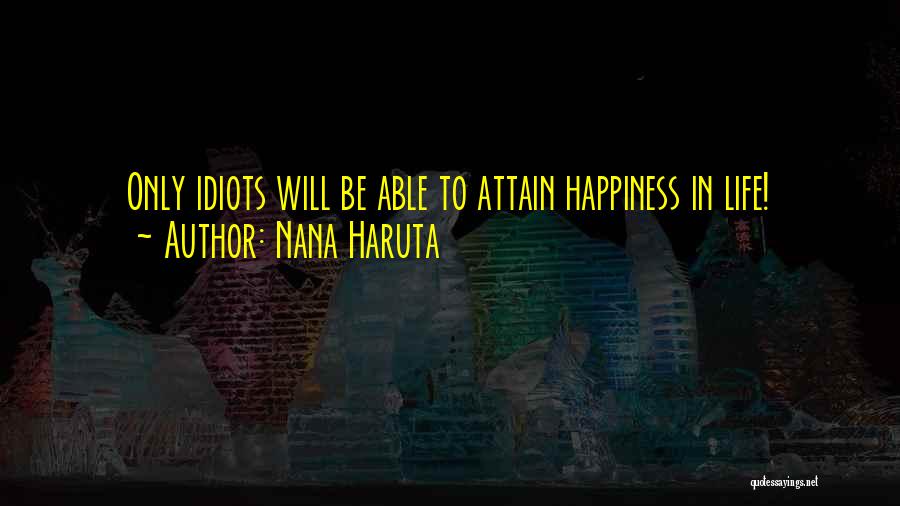 Best Nana Quotes By Nana Haruta