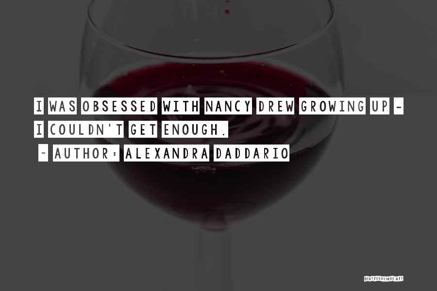 Best Nancy Drew Quotes By Alexandra Daddario