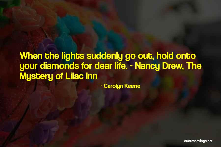 Best Nancy Drew Quotes By Carolyn Keene