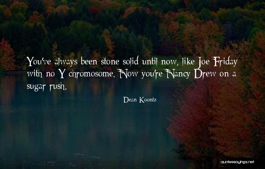 Best Nancy Drew Quotes By Dean Koontz Best Nancy Drew Quotes By Dean Koontz