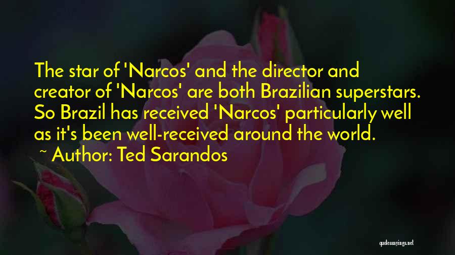 Best Narcos Quotes By Ted Sarandos