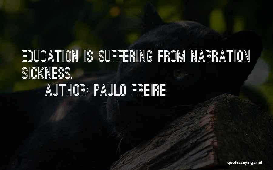 Best Narration Quotes By Paulo Freire