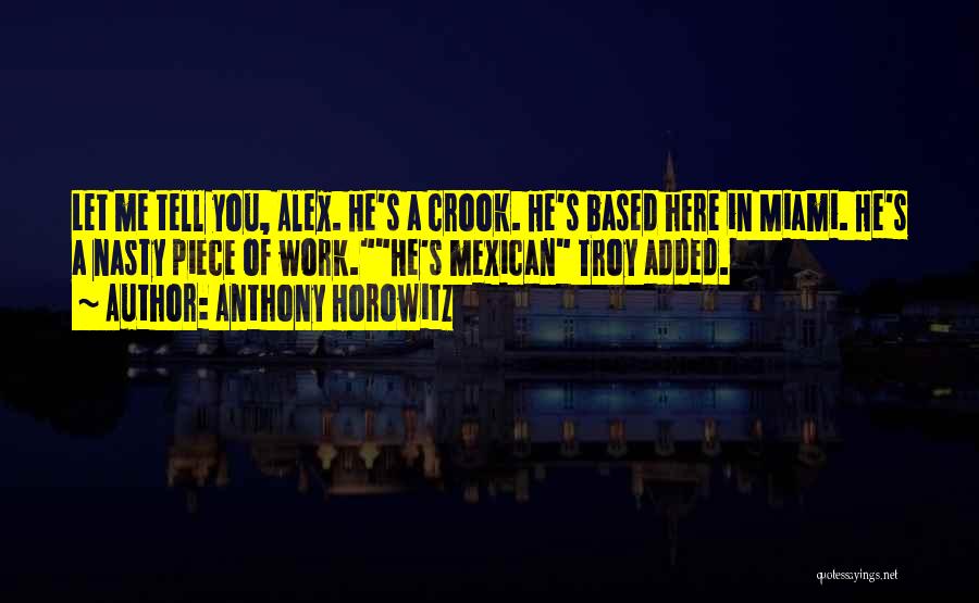 Best Nasty Quotes By Anthony Horowitz