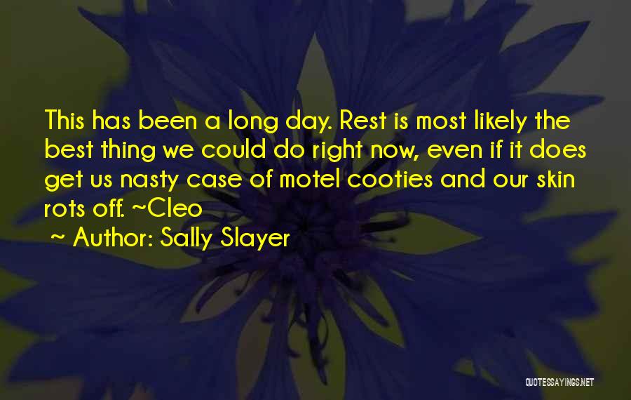 Best Nasty Quotes By Sally Slayer