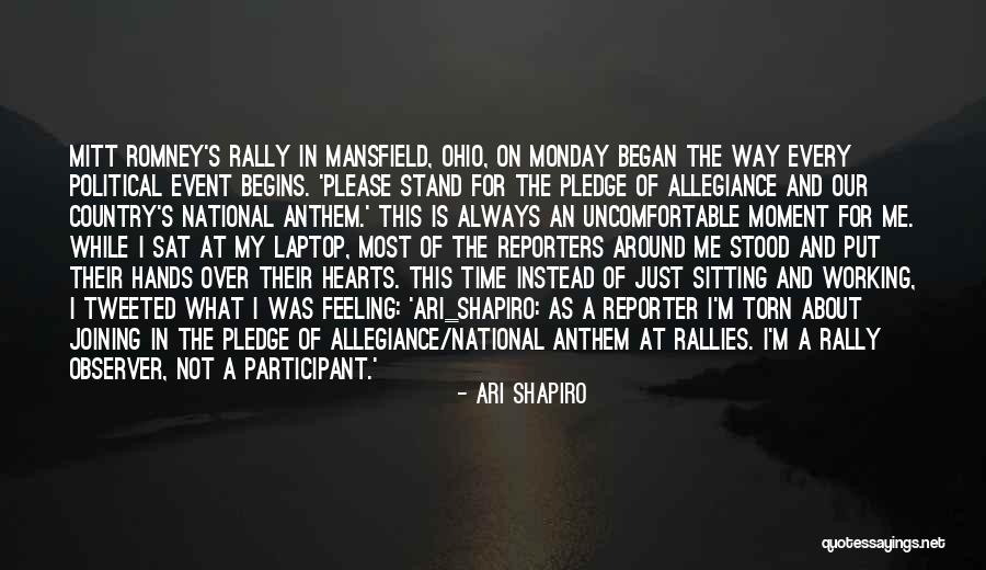 Best National Anthem Quotes By Ari Shapiro Best National Anthem Quotes By Ari Shapiro