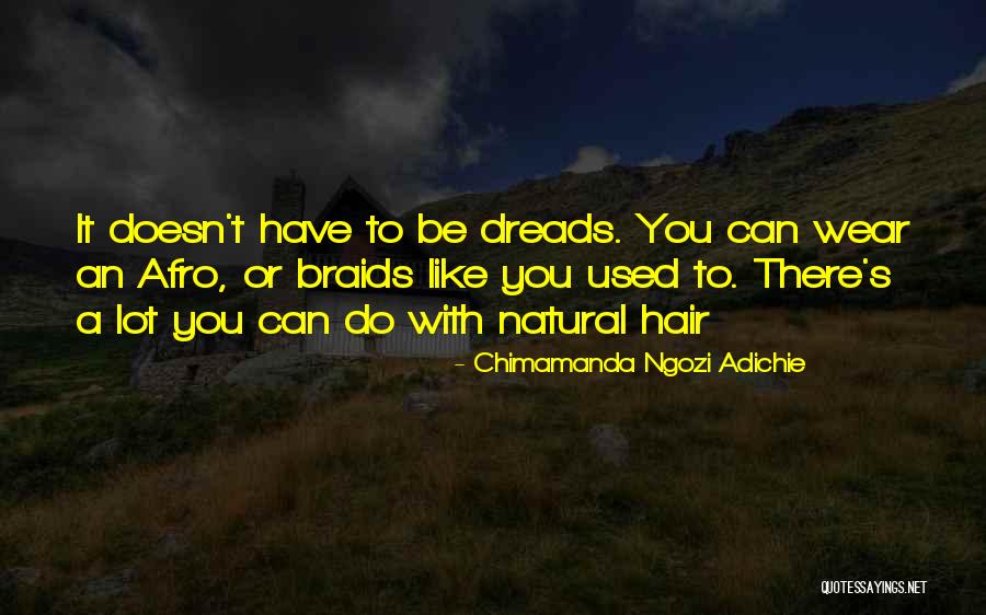 Best Natural Hair Quotes By Chimamanda Ngozi Adichie