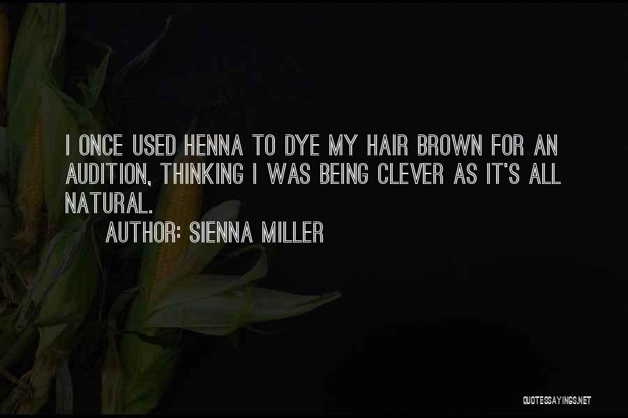 Best Natural Hair Quotes By Sienna Miller