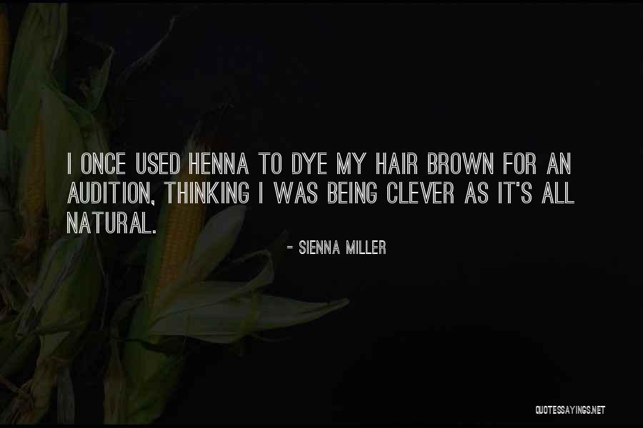 Best Natural Hair Quotes By Sienna Miller