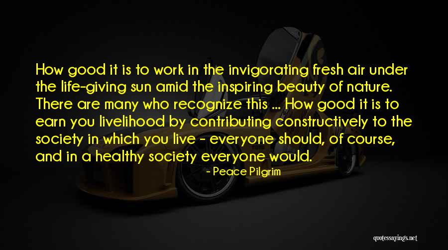 Best Nature Inspiring Quotes By Peace Pilgrim Best Nature Inspiring Quotes By Peace Pilgrim