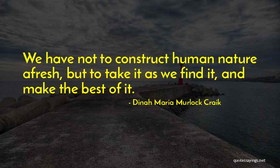 Best Nature Quotes By Dinah Maria Murlock Craik Best Nature Quotes By Dinah Maria Murlock Craik
