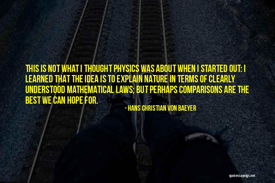Best Nature Quotes By Hans Christian Von Baeyer Best Nature Quotes By Hans Christian Von Baeyer