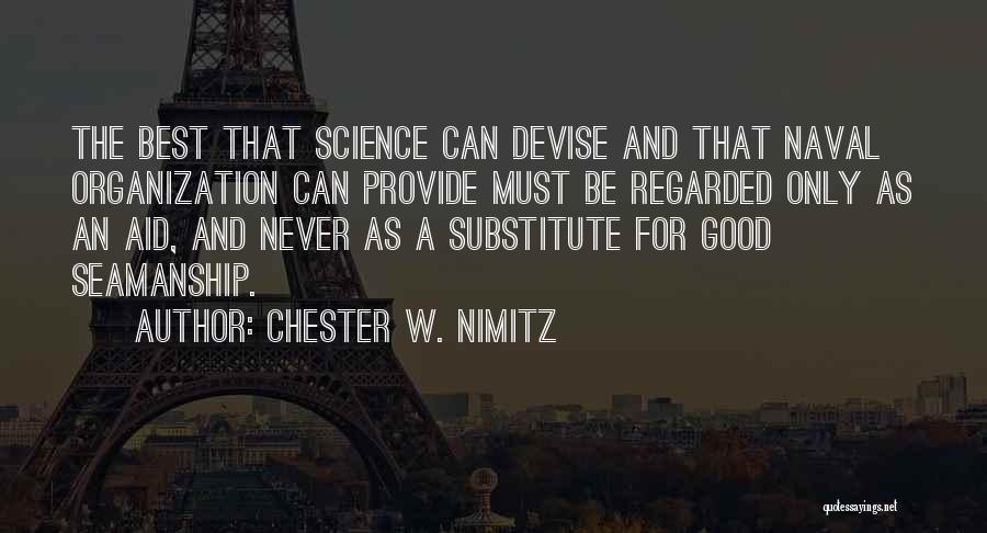 Best Naval Quotes By Chester W. Nimitz