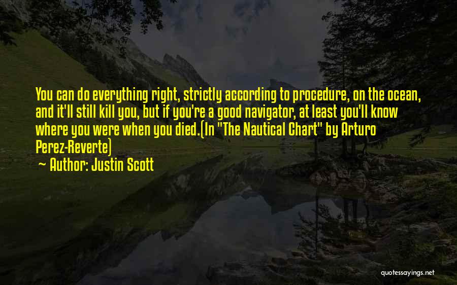 Best Navigator Quotes By Justin Scott