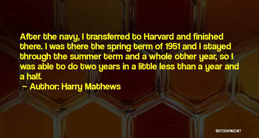 Best Navy Quotes By Harry Mathews