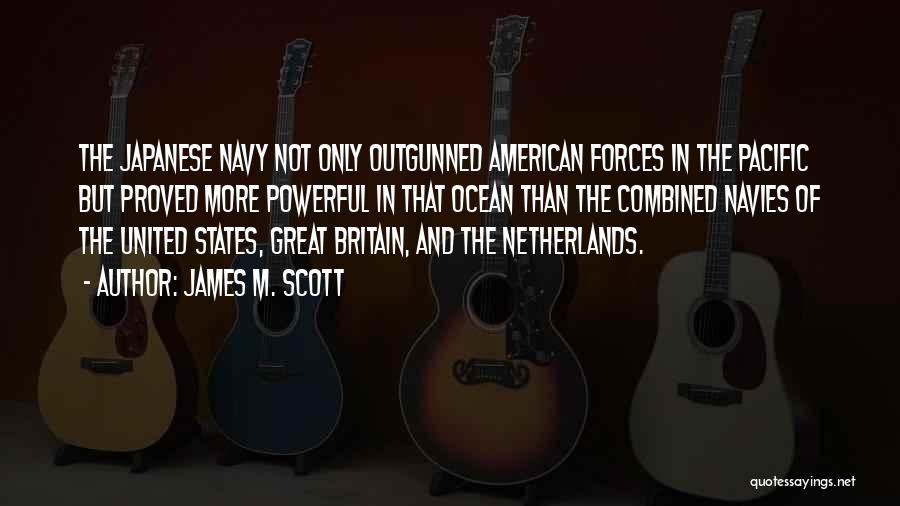 Best Navy Quotes By James M. Scott