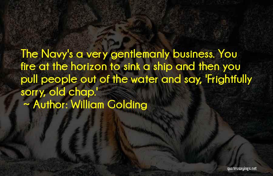 Best Navy Quotes By William Golding