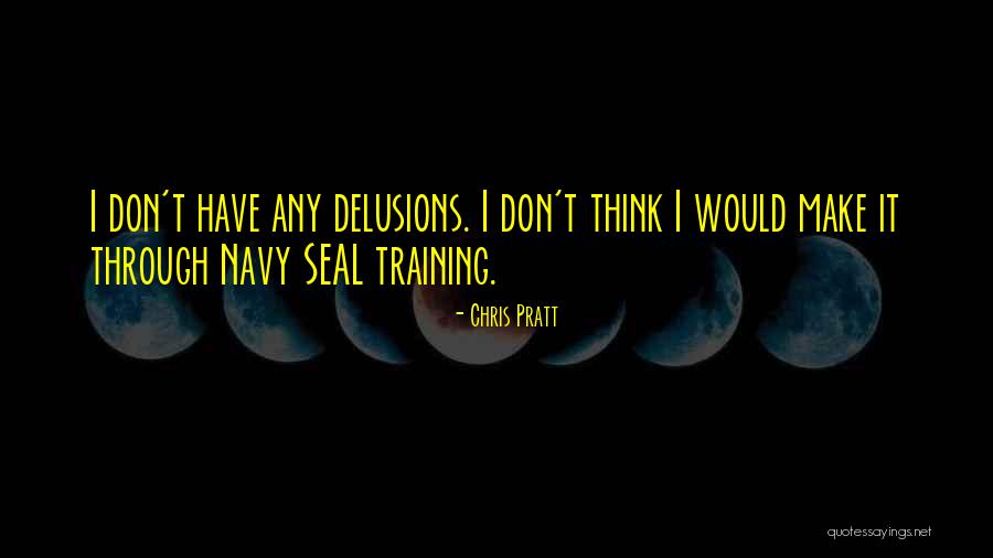 Best Navy Seal Quotes By Chris Pratt