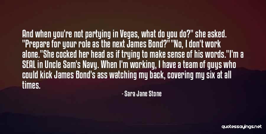 Best Navy Seal Quotes By Sara Jane Stone