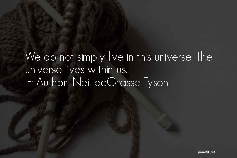 Best Neil Degrasse Quotes By Neil DeGrasse Tyson