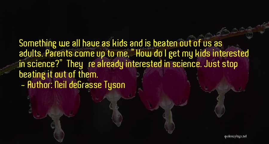 Best Neil Degrasse Quotes By Neil DeGrasse Tyson