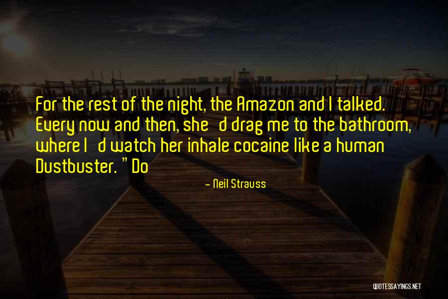 Best Neil Strauss Quotes By Neil Strauss