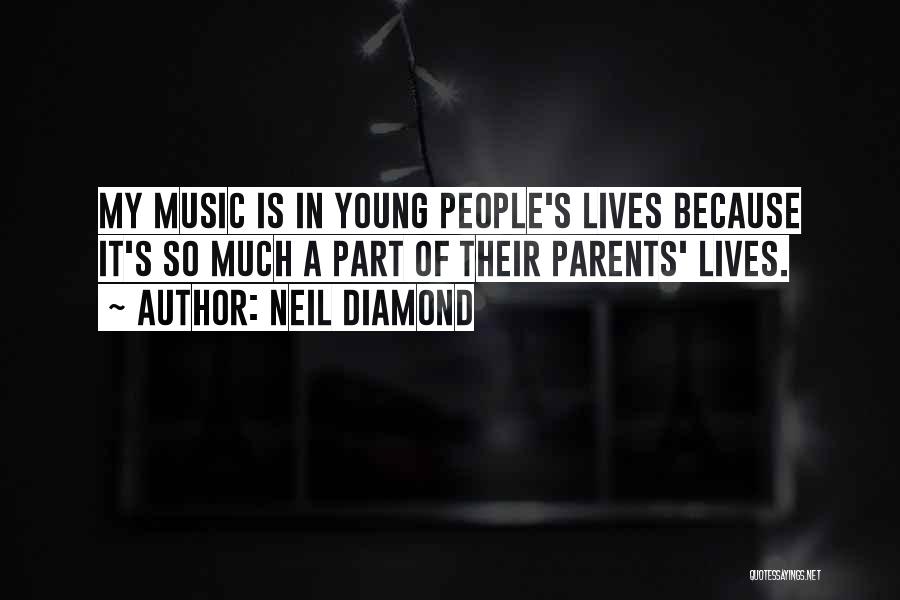 Best Neil Young Ones Quotes By Neil Diamond