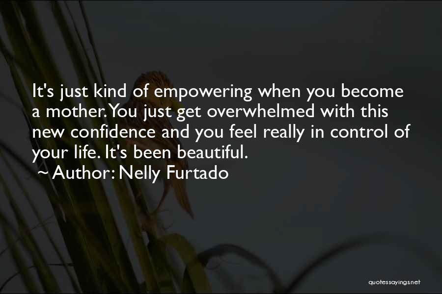 Best Nelly Quotes By Nelly Furtado