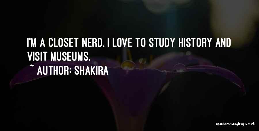 Best Nerd Love Quotes By Shakira