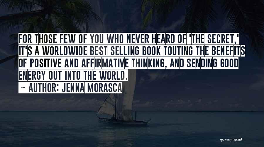 Best Never Heard Quotes By Jenna Morasca