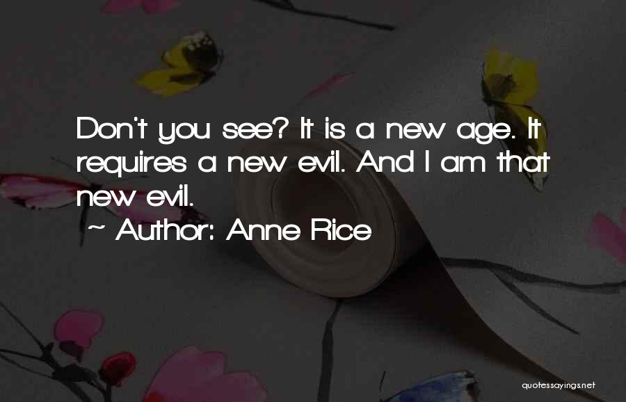 Best New Age Quotes By Anne Rice