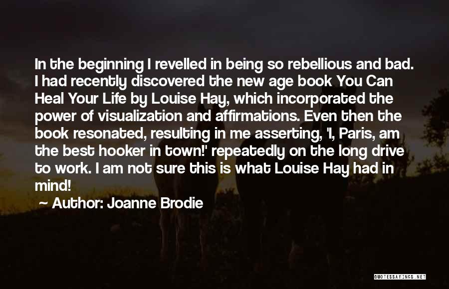 Best New Age Quotes By Joanne Brodie