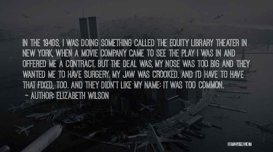 Best New York Movie Quotes By Elizabeth Wilson