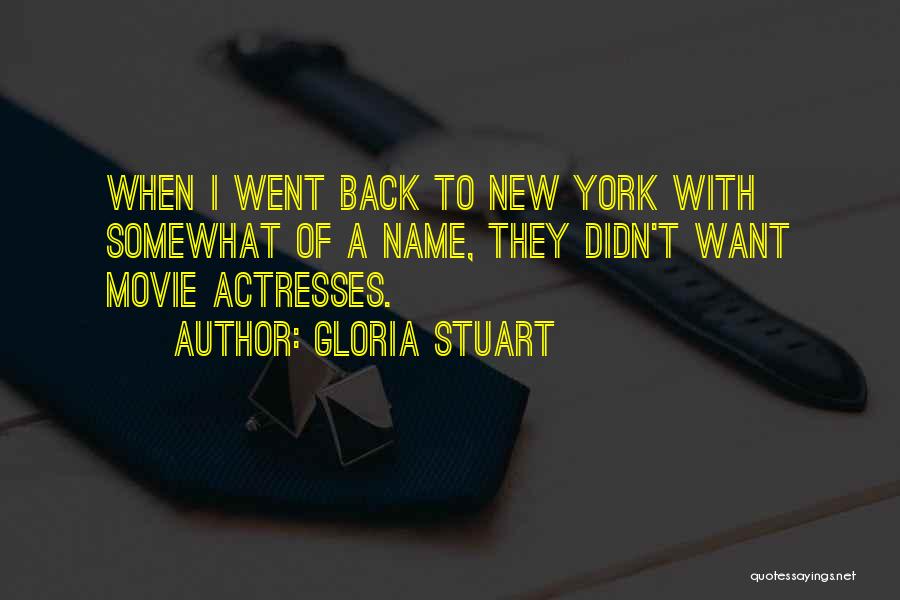 Best New York Movie Quotes By Gloria Stuart