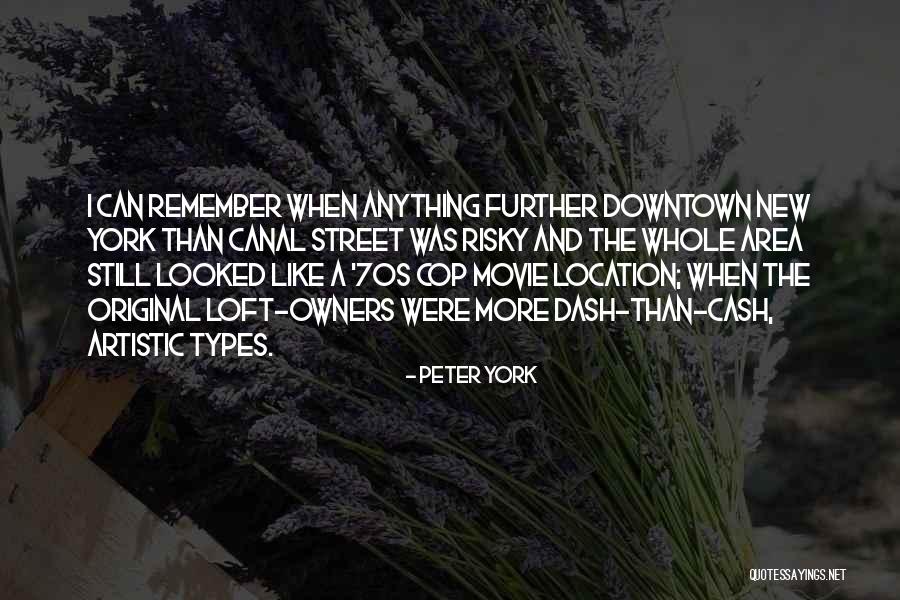 Best New York Movie Quotes By Peter York