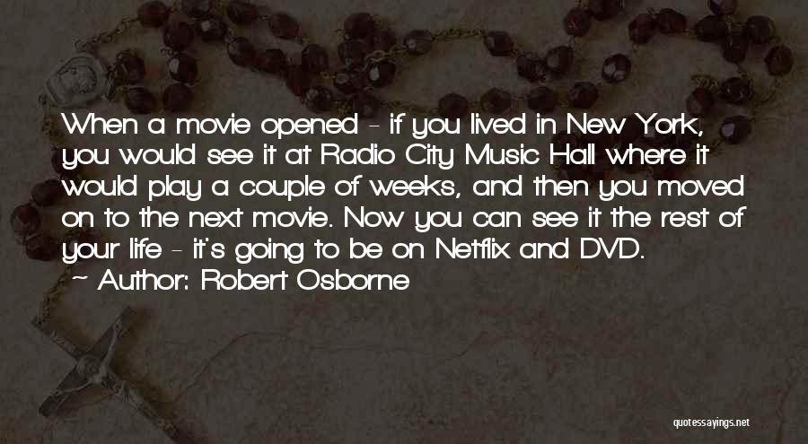Best New York Movie Quotes By Robert Osborne