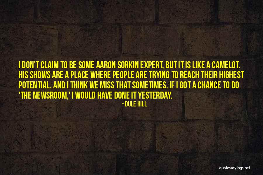 Best Newsroom Quotes By Dule Hill