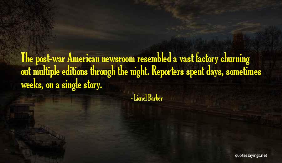 Best Newsroom Quotes By Lionel Barber