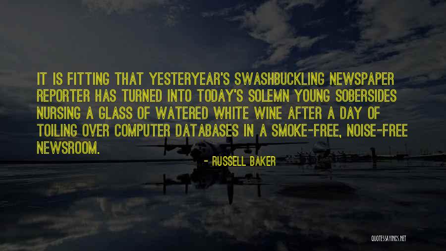 Best Newsroom Quotes By Russell Baker