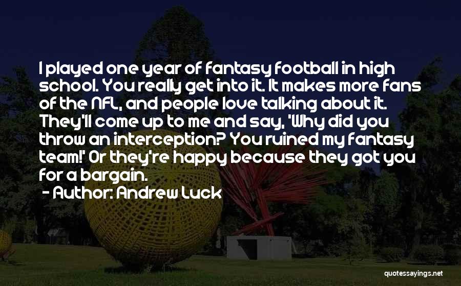 Best Nfl Football Quotes By Andrew Luck Best Nfl Football Quotes By Andrew Luck