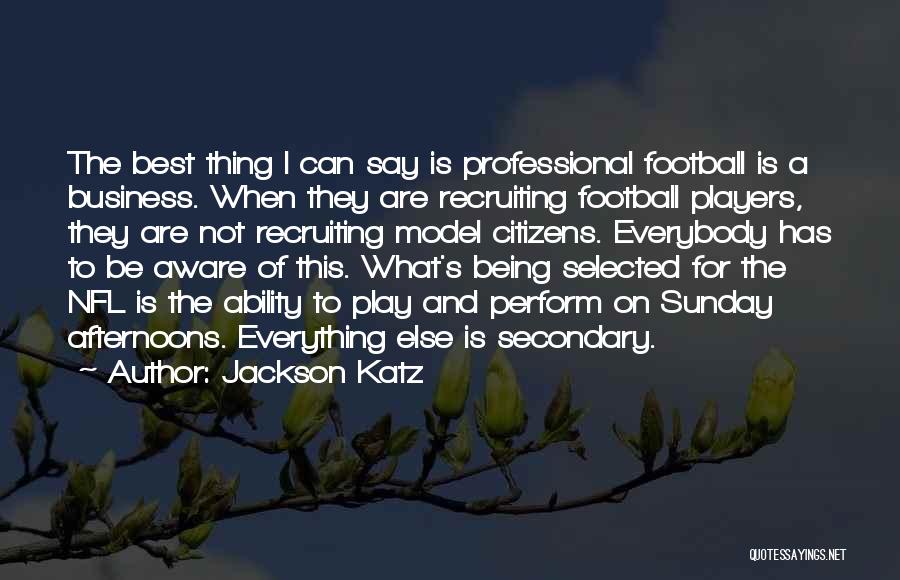 Best Nfl Football Quotes By Jackson Katz