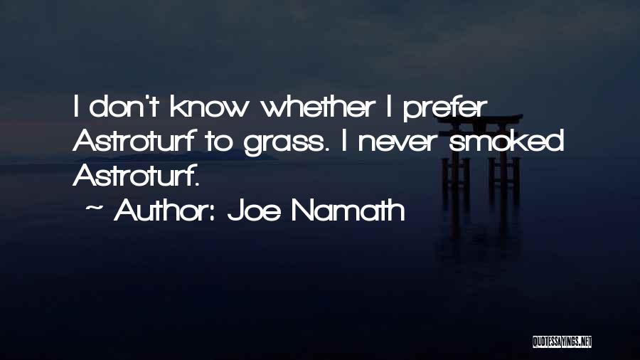 Best Nfl Football Quotes By Joe Namath