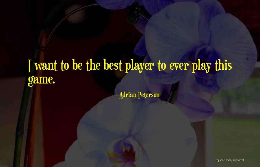 Best Nfl Quotes By Adrian Peterson