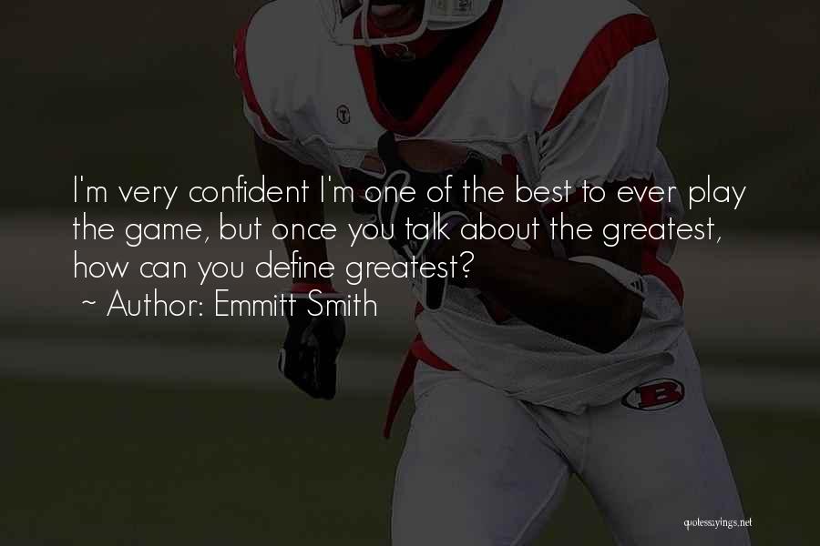 Best Nfl Quotes By Emmitt Smith