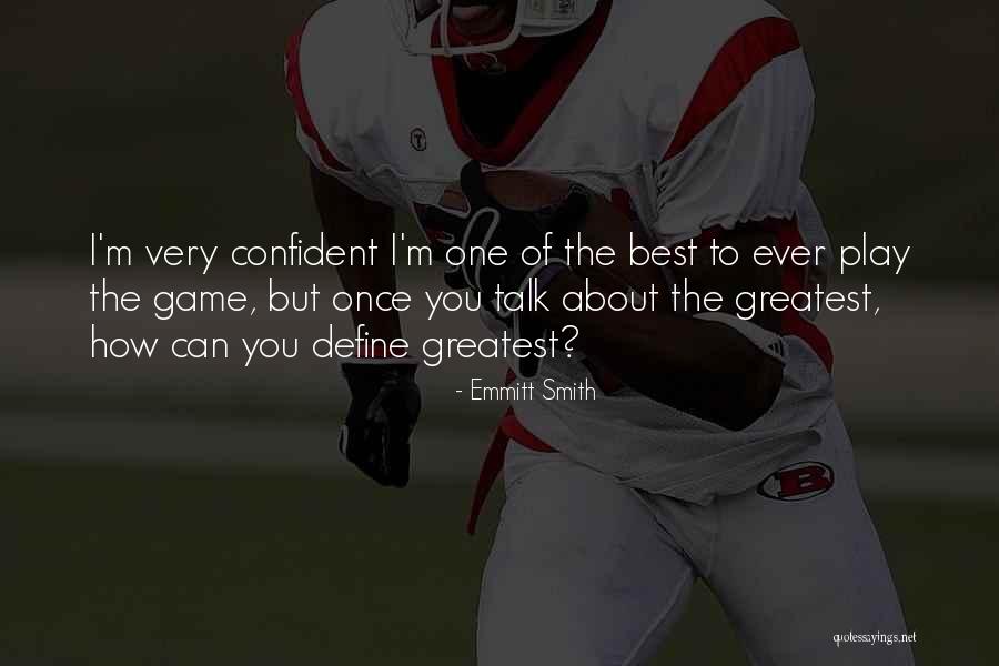 Best Nfl Quotes By Emmitt Smith