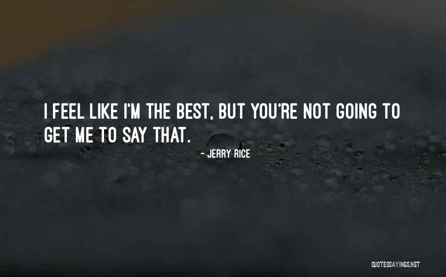 Best Nfl Quotes By Jerry Rice Best Nfl Quotes By Jerry Rice