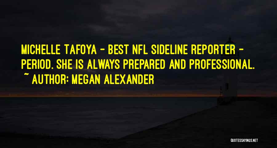 Best Nfl Quotes By Megan Alexander