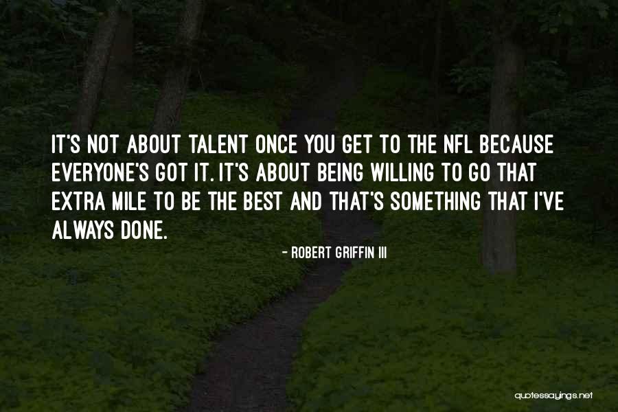 Best Nfl Quotes By Robert Griffin III