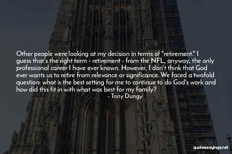 Best Nfl Quotes By Tony Dungy Best Nfl Quotes By Tony Dungy